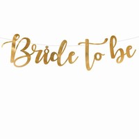 BANNER Bride to be zlat 80x19cm